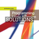 Solutions for Programming Logic and Design Introductory 9th Edition by Farrell