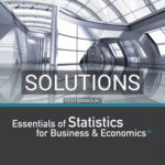 Solutions for Essentials of Statistics for Business and Economics 8th Edition by Anderson