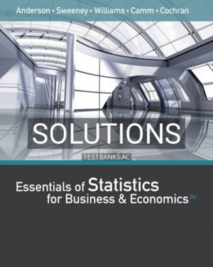 Solutions for Essentials of Statistics for Business and Economics 8th Edition by Anderson