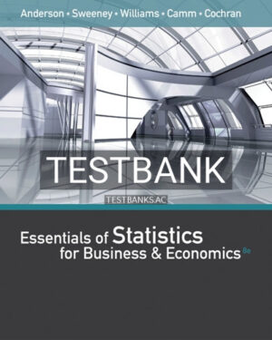 Test Bank for Essentials of Statistics for Business and Economics 8th Edition by Anderson