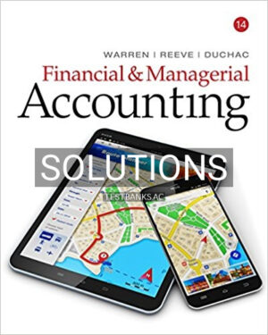 Solutions for Financial and Managerial Accounting 14th Edition by Warren