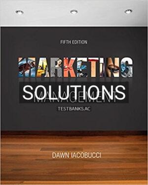 Solutions for Marketing Management 5th Edition by Iacobucci