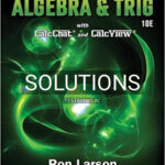 Solutions for Algebra and Trigonometry 10th Edition by Larson