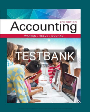 Test Bank for Accounting 27th Edition by Warren
