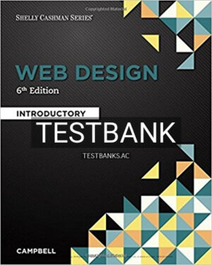 Test Bank for Web Design Introductory 6th Edition by Campbell