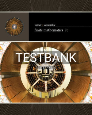 Test Bank for Finite Mathematics 7th Edition by Waner