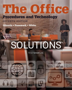 Solutions for Office Procedures and Technology 7th Edition by Oliverio