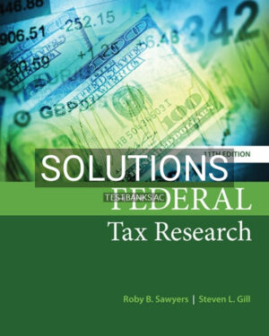 Solutions for Federal Tax Research 11th Edition by Sawyers