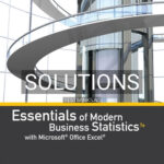 Solutions for Essentials of Modern Business Statistics with Microsoft Excel 7th Edition by Anderson