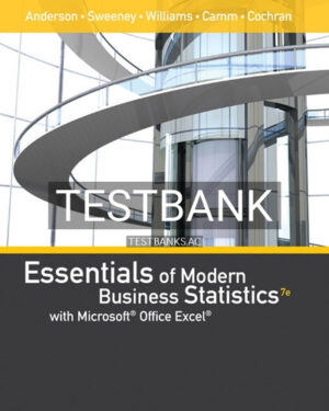 Test Bank for Essentials of Modern Business Statistics with Microsoft Excel 7th Edition by Anderson