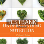 Test Bank for Understanding Nutrition 15th Edition by Whitney