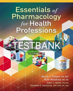 Test Bank for Essentials of Pharmacology for Health Professions 8th Edition by Colbert