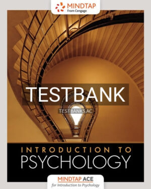 Test Bank for ACE Introduction to Psychology 1st Edition by Cengage