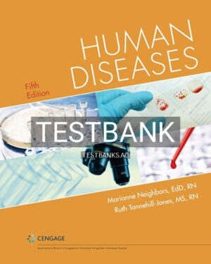 Test Bank for Human Diseases 5th Edition by Neighbors