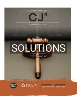 Solutions for CJ 5th Edition by Gaines