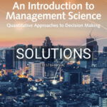 Solutions for Introduction to Management Science Quantitative Approach 15th Edition by Anderson