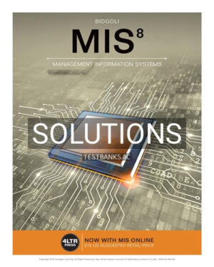 Solutions for MIS 8th Edition by Bidgoli