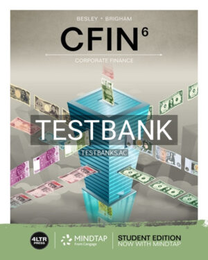 Test Bank for CFIN 6th Edition by Besley