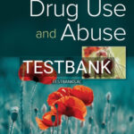 Test Bank for Drug Use and Abuse 8th Edition by Maisto