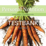 Test Bank for Personal Nutrition 10th Edition by Boyle