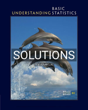 Solutions for Understanding Basic Statistics 8th Edition by Brase