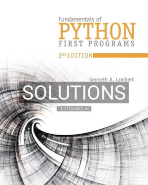 Solutions for Fundamentals of Python First Programs 2nd Edition by Lambert