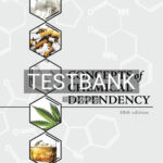 Test Bank for Concepts of Chemical Dependency 10th Edition by Doweiko