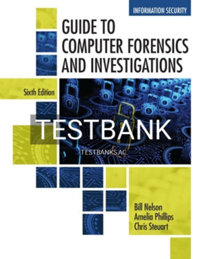 Test Bank for Guide to Computer Forensics and Investigations 6th Edition by Nelson