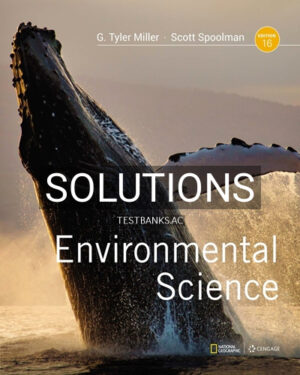 Solutions for Environmental Science 16th Edition by Miller