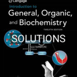 Solutions for Introduction to General Organic and Biochemistry 12th Edition by Bettelheim