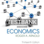 Test Bank for Economics 13th Edition by Arnold