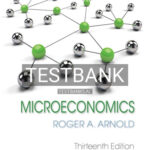 Test Bank for Microeconomics 13th Edition by Arnold