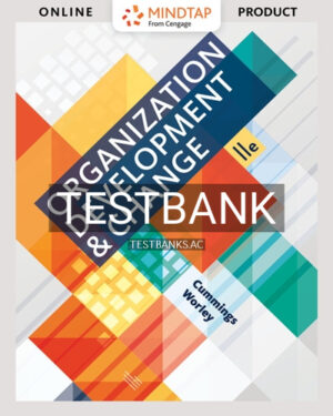 Test Bank for Organization Development and Change 11th Edition by Cummings