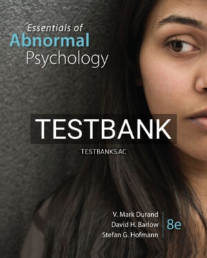 Test Bank for Essentials of Abnormal Psychology 8th Edition by Barlow