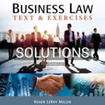 Solutions for Business Law Text and Exercises 9th Edition by Miller