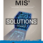 Solutions for MIS 9th Edition by Bidgoli