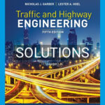 Solutions for Traffic and Highway Engineering Enhanced Edition 5th Edition by Garber