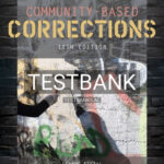 Test Bank for Community Based Corrections 12th Edition by Alarid