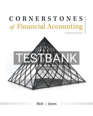 Test Bank for Cornerstones of Financial Accounting 4th Edition by Rich