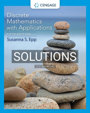 Solutions for Discrete Mathematics with Applications 5th Edition by Epp