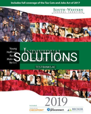 Solutions for South Western Federal Taxation 2019 Individual Income Taxes 42nd Edition by Young