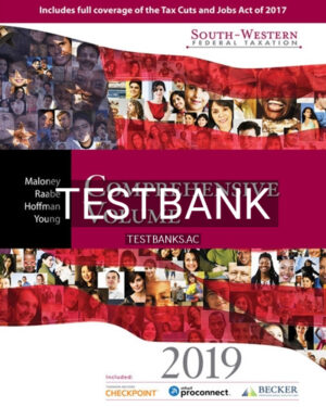 Test Bank for South Western Federal Taxation 2019 Comprehensive 42nd Edition by Maloney