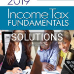 Solutions for Income Tax Fundamentals 2019 37th Edition by Whittenburg