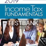 Test Bank for Income Tax Fundamentals 2019 37th Edition by Whittenburg
