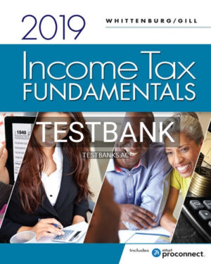 Test Bank for Income Tax Fundamentals 2019 37th Edition by Whittenburg