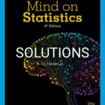 Solutions for Mind on Statistics 6th Edition by Utts