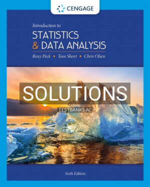 Solutions for Introduction to Statistics and Data Analysis 6th Edition by Peck