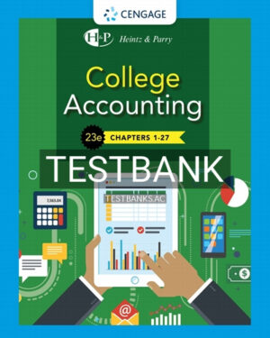 Test Bank for College Accounting 23rd Edition by Heintz