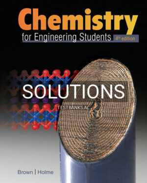 Solutions for Chemistry for Engineering Students 4th Edition by Brown