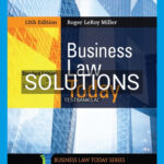 Solutions for Business Law Today Standard Text & Summarized Cases 12th Edition by Miller
